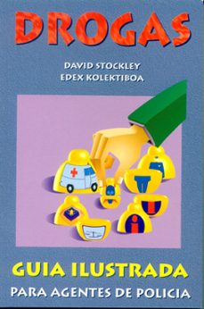 drogas: guia ilustrada para agentes de policia-david stockley-9788488300515