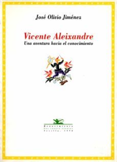 vicente aleixandre: una aventura hacia el conocimiento-9788489371415