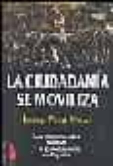 la ciudadania se moviliza: los movimientos sociales y la globaliz acion en españa-josep pont vidal-9788489644915