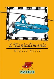 l espiadimonis: les aventures de l oriol mataplana, pilot d autog ir en la guerra del marroc-9788489663015