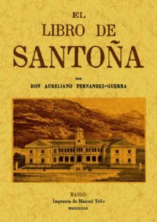 el libro de santoña (ed. facsimil)-aureliano fernandez guerra y orbe-9788490011515