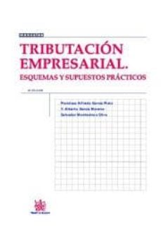 tributacion empresarial esquemas y supuestos practicos (9ª ed)-9788490043615