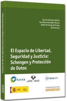 el espacio de libertad, seguridad y justicia: schengen y protecci on de datos-9788490146415