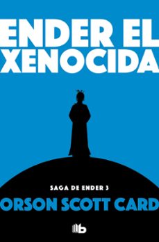 ender el xenocida (saga de ender 3) (ebook)-orson scott card-9788490196915