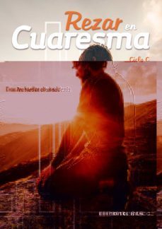 rezar en cuaresma. ciclo c: tras las huellas de jesus-rui alberto-9788490239315