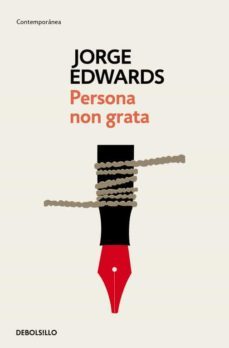 persona non grata-jorge edwards-9788490325315