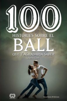 100 histories sobre el ball que t'agradaria saber (ebook)-aleix cort-9788490346815