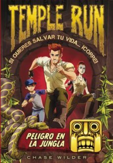 temple run 1: peligro en la jungla-chase wilder-9788490434215