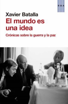 el mundo es una idea (ebook)-xavier batalla-9788490567715