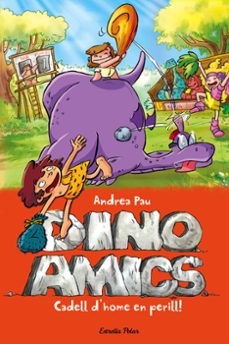 cadell d home en perill! (dinoamics 6)-9788490578315