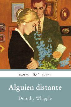 alguien distante-dorothy whipple-9788490618615