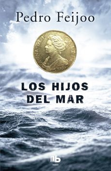 los hijos del mar-pedro feijoo-9788490703915