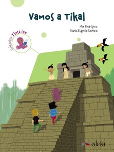 vamos a tikal. tinta lee. submarino 3. lectura 2-9788490817315
