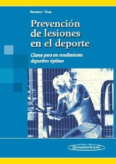 prevencion de lesiones en el deporte: claves para un rendimiento deportivo optimo (incluye version original)-daniel romero rodriguez-julio tous fajardo-9788491108115