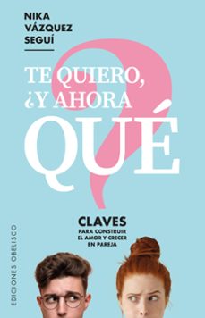te quiero, ¿y ahora que?-9788491115915