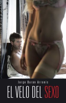 el velo del sexo-jorge duran arronis-9788491124115