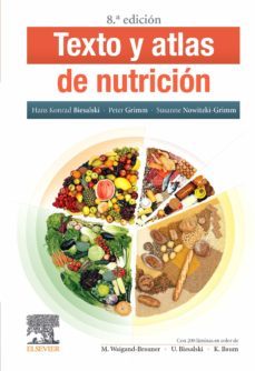 texto y atlas de nutricion (8ª ed.)-hans konrad biesalski-peter grimm-susanne nowitzki grimm-9788491138815