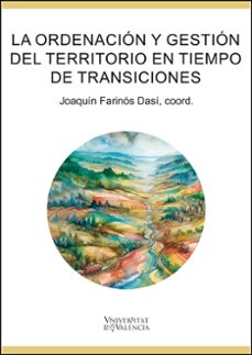la ordenacion y gestion del territorio en tiempos de transiciones-9788491337515