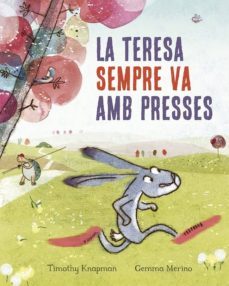 la teresa sempre va amb presses-timothy kanapman-gemma merino-9788491452515