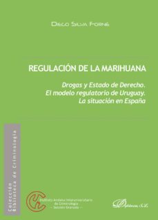 regulacion de la marihuana.drogas y estado de derecho. el modelo regulatorio de uruguay. la situacion en españa (ebook)-9788491488415