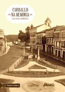 carballo na memoria 1900-1980-9788491511915