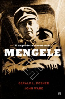 mengele. el angel de la muerte nazi-gerald l. posner-john ware-9788491647515