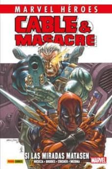 cable y masacre 1: si las miradas matasen-9788491674115