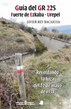 guia del gr 225 fuerte de ezkaba - urepel-javier rey bacaicoa-9788491720515