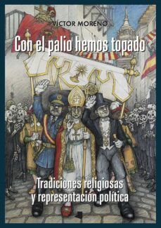 con el palio hemos topado-victor moreno-9788491721215