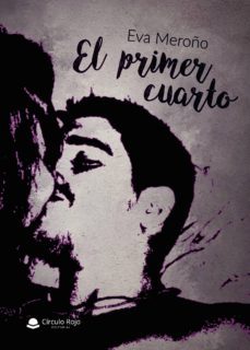 el primer cuarto (ebook)-eva meroño-9788491944515