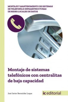 montaje de sistemas telefonicos con centralitas de baja capacidad-9788491980315