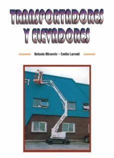 transportadores y elevadores-antonio minarete de marco-emilio larrode pellicer-9788492134915