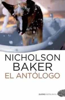 el antologo-nicholson baker-9788492723515