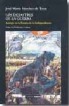 los desastres de la guerra: astorga en la guerra de la independen cia-jose maria sanchez de toca-9788492814015