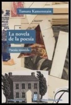 la novela de la poesia-tamara kamenszain-9788492857715