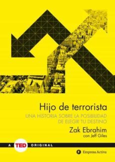 hijo de terrorista: una historia sobre la posibilidad de elegir tu destino-zak ebrahim-9788492921515