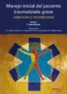 manejo inicial del paciente traumatizado grave: urgencias y emerg encias-fernando ayuso baptista-9788492977215