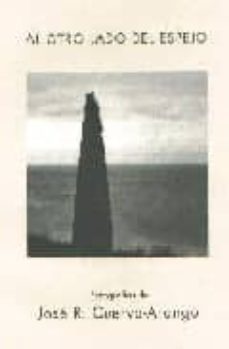 al otro lado del espejo-jose r. cuervo arango-9788493270315