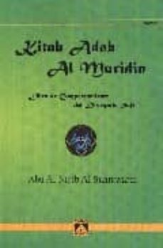 libro de comportamiento del discipulo sufi-kitab adab al muridin-9788493477615