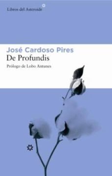 de profundis-jose cardoso pires-9788493501815