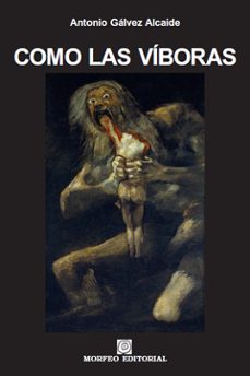 como las viboras-antonio galvez alcaide-9788493523015