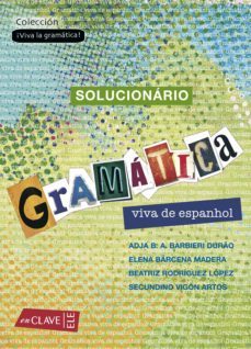 gramatica viva de espanhol: solucionario-9788493586515