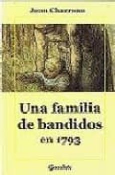 una familia de bandidos en 1793-juan charruau-9788493678715