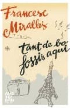 tant de bo fossis aqui-9788493687915