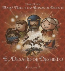 mama noel y las reinas de oriente: el desafio del deshielo-david guinot-9788493692315