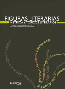 figuras literarias, metrica y topicos literarios-alfonso ollero bañuelos-9788493750015