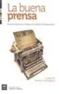 la buena prensa. prensa catolica en andalucia durante la restauracion-lorena r. romero dominguez-9788493754815