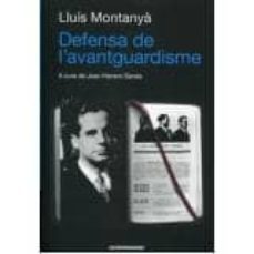 defensa de l avantguardisme-lluis montanya-9788493841515