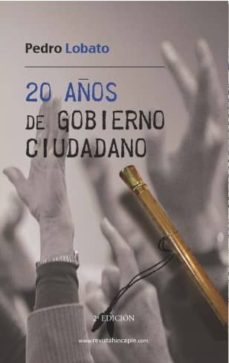 20 años de gobierno ciudadano-pedro lobato-9788493923815