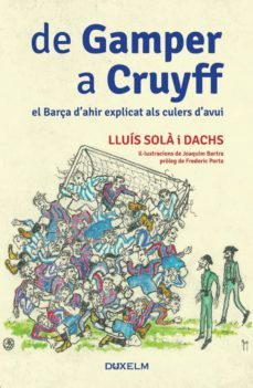 de gamper a cruyff-lluis sola i dachs-9788494115615